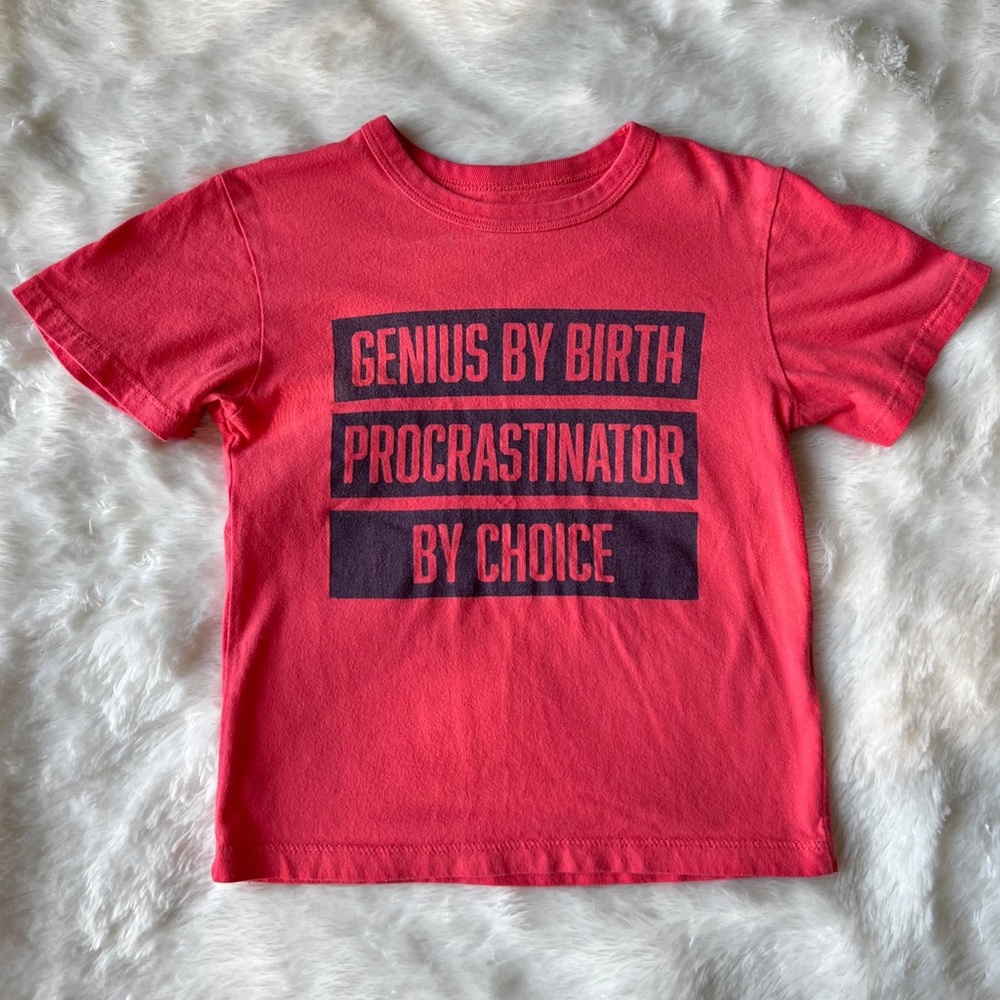 The Children’s Place Genius By Birth Procrastinator by Choice SS T-Shirt XS 4